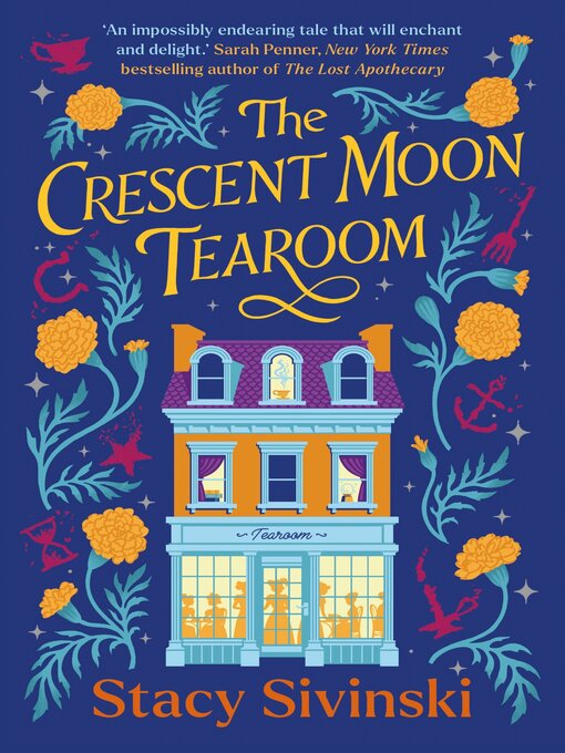 Title details for The Crescent Moon Tearoom by Stacy Sivinski - Wait list